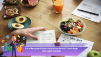 Cara-Mengidentifikasi-Kebutuhan-Nutrisi-Tubuh-Agar-Diet-Lebih-Terarah