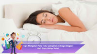 Tips-Mengatur-Pola-Tidur-yang-Baik-sebagai-Bagian-dari-Gaya-Hidup-Sehat